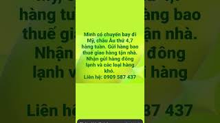 Bạn cần gửi hàng đi Mỹ Úc Canada và 200 Quốc gia trên thế giới. Liên hệ : 0909587437(Call/Zalo) #xh