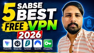 2026 के 5 सबसे Best Free VPN | Free VPN से Secure Browsing और Fast Speed! | Top 5 Best Free VPN