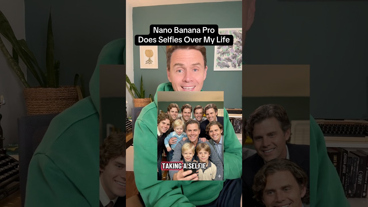 Nano Banana Pro: Take a Selfie With Every Version of You