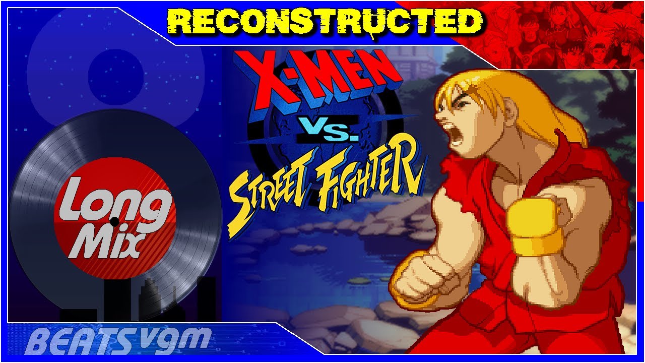 X-Men vs Street Fighter - Ken's Theme [Reconstructed Long Mix by 8