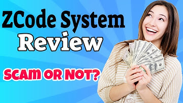 ZCode System Review -  ZCode System Scam or Not?