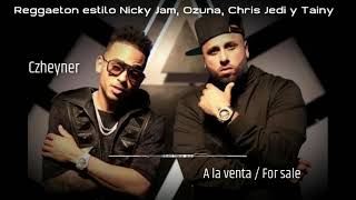 Nicky Jam x Ozuna | Instrumental type beat Tainy Chris Jedi 2023