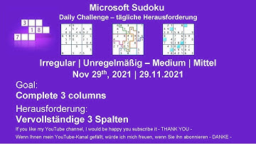 Sudoku Irregular - Medium | Nov 29, 2021 | Goal: Complete 3 columns
