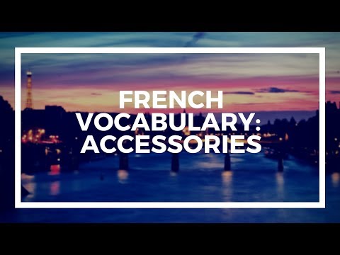 French Vocabulary: Accessories