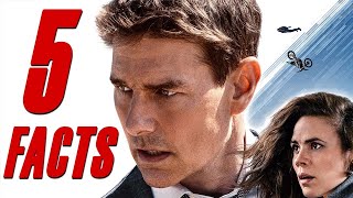 5 Facts You May Not Know About Mission: Impossible Dead Reckoning