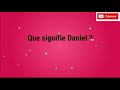 Bible  que signifie daniel 