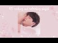 BTS soothing and refreshing playlist
