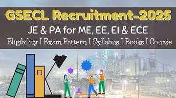 GSECL Junior Engineer (JE) &  Vidyut Sahayaks (PA) Reruitment-2025 I Exam Pattern I Course #gsecl