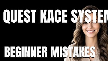 How to Use Quest KACE Systems Management Appliance Review Properly  Beginner Mistakes That Cost You