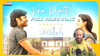 Vaa Vaathi Video Song Reaction | Dhanush | Dad&#39;s Den