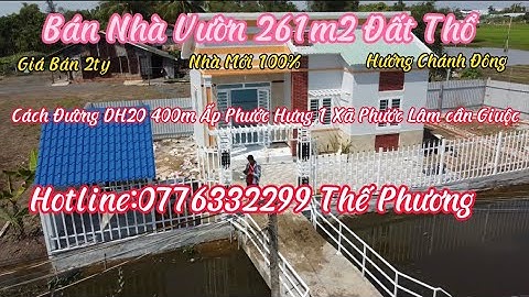 Bán Nhà Vườn 261m2 Đất Thổ Có Nhà Cấp 4 Giá 2ty Cách Đường DH20 500m Ấp Phước Hưng 1 Phước Lâm