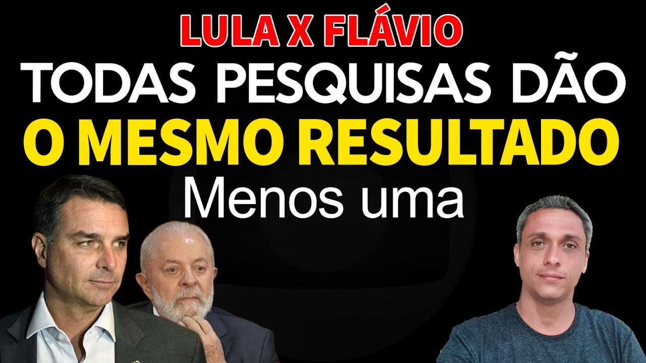 LULA x FLÀVIO - Todas as pesquisas falam a mesmo coisa MENOS UMA