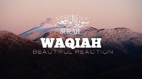 Surah waqiah (سورة الواقعة) | Majestic Quran Recitation Relaxing Heart Stealing Voice