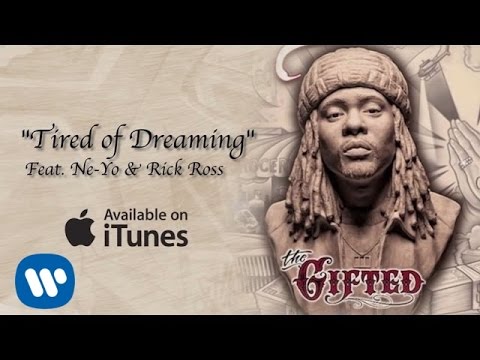 Wale ft. Ne-Yo & Rick Ross -Tired of Dreaming