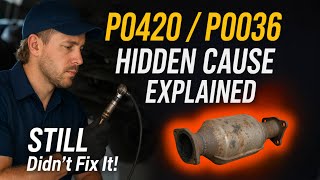 P0420/P0036 Codes: The Hidden Truths Mechanics Don’t Tell You