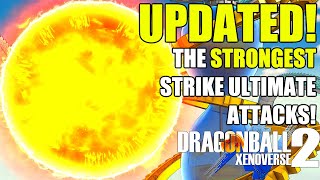 Top 10 STRONGEST Strike Ultimate Attacks In Dragon Ball Xenoverse 2 UPDATED!