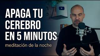 MEDITACIÓN de la Noche para una MENTE QUE NO PARA | Técnica Basada en Neurociencia