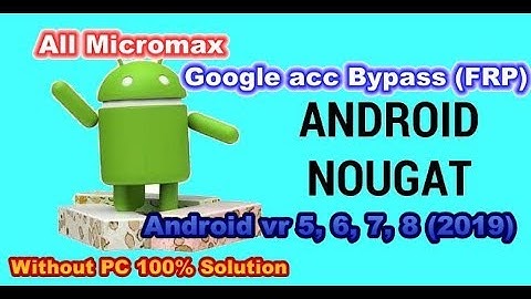 Micromax Q440 Google account Bypass without PC 2019