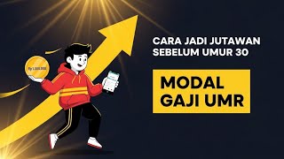 Download Lagu Cara Jadi Jutawan Sebelum Umur 30 (Modal Gaji UMR!) MP3 Download Lagu Cara Jadi Jutawan Sebelum Umur 30 (Modal Gaji UMR!) MP3