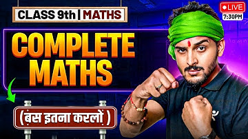 Class 9 Complete Maths 🔥 CBSE 2025-26 Full Syllabus | Final Exam Prep by Pranav Sir