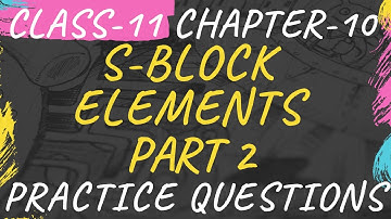 Chemistry | MCQ | Class 11-Chapter 10 | S-Block elements | Practice Questions(Part 2) | Inorganic