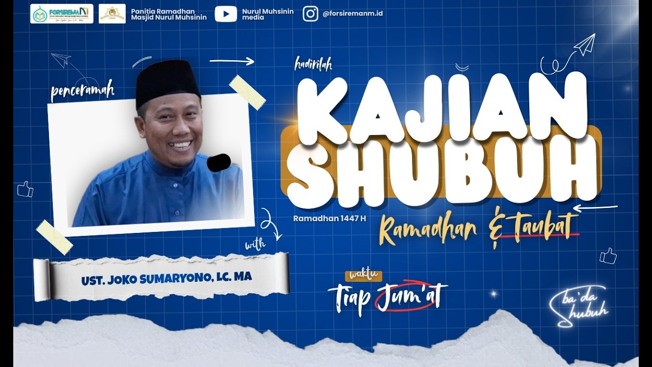 Ramadhan dan Taaubat || Kajian Ust. Joko Sumaryono, Lc.MA