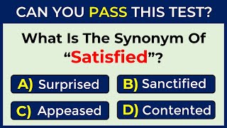 English Synonyms Quiz: Can You Score 50/50? Revision - 2023