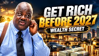 Get Rich Before 2027 | Dr. Olumide Emmanuel.