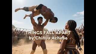 Things Fall Apart by Chinua Achebe (Complete Book Summary)