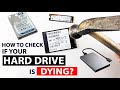 How to Check If Your Hard Drive Is Failing