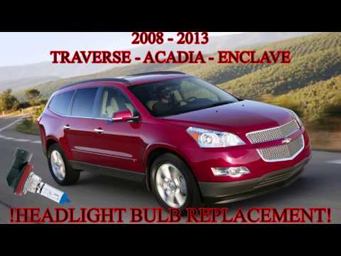 Traverse - Acadia - Enclave 가장 빠른 헤드라이트 전구 교체!!!