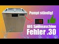 AEG Spülmaschine pumpt ständig | Fehler .30 30 |   Lösung | Favorit