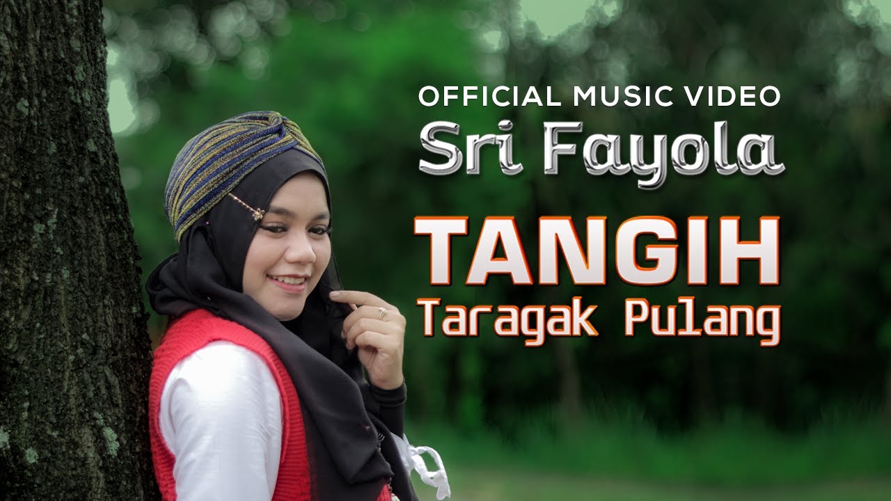 Sri Fayola - Tangih Taragak Pulang (Official Music Video)