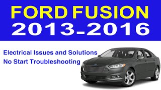 No Start Troubleshooting: 2013-2016 Ford Fusion Electrical Issues and Solutions