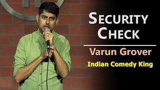 Security Check Standup Comedy by Varun Grover#VarunGrover@funnmasti4u #Indiancomedyshow #funnyvideo