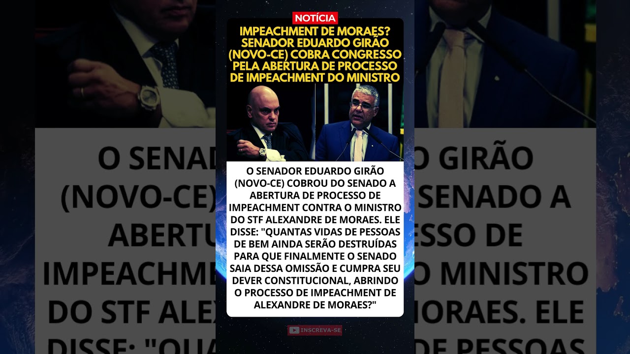 🚨IMPEACHMENT DE MORAES? EDUARDO GIRÃO COBRA ATITUDE DO CONGRESSO!  