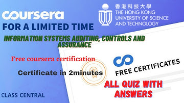 Information Systems Auditing, Controls and Assurance,(week1-4) All Quiz Answers.#coursera #learners