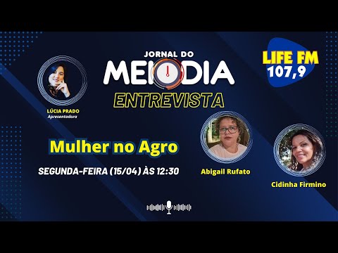 15/04, o Jornal do Meio Dia recebe a Cidinha Firmino e a Abigail Rufato.