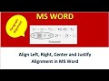 Paragraph Alignment Left, Right, Center, Justify option in MS Word