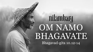 : Nilambary - Om Namo Bhagavate (Bhagavad-gita) | Official video