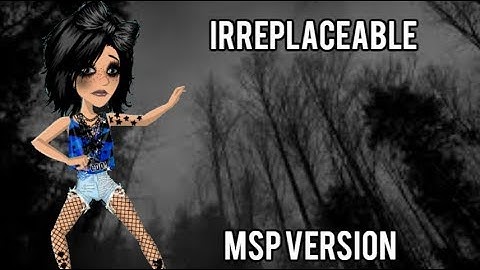 irreplaceable - MSP Version
