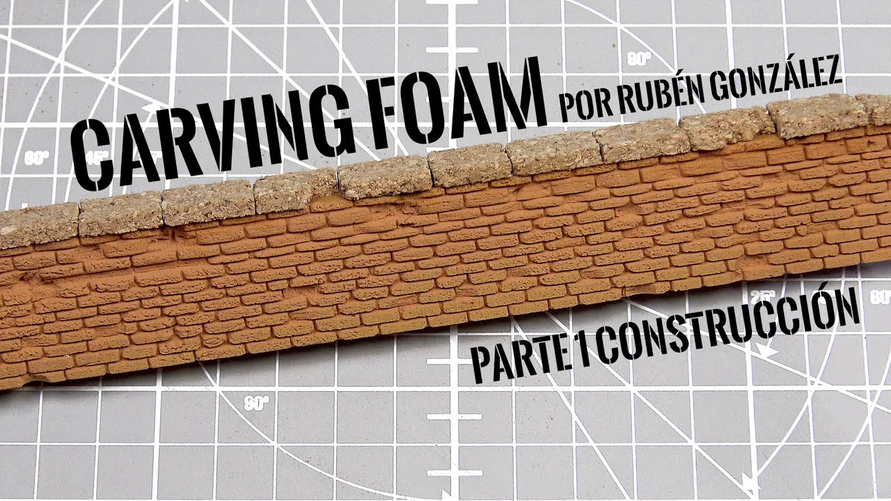 CARVING FOAM - PART 1, CONSTRUCTION