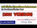 U.S. CITIZENSHIP NATURALIZATION TEST - 2021 Version (NEW 128 TEST QUESTION & ANSWER)