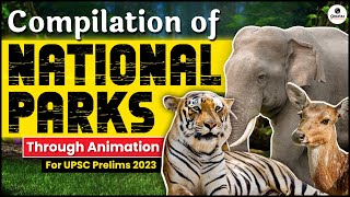 All Important National Park in One Video | SMART Revision through Animation | UPSC 2023-24