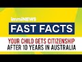 Citizenship for Children After 10 Years in Australia