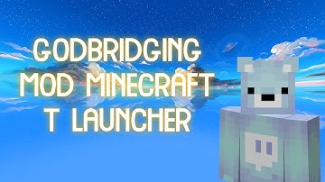 How to install godbridge mod | minecraft//tlauncher !