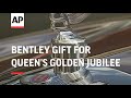 Bentley gift for Queen's Golden Jubilee
