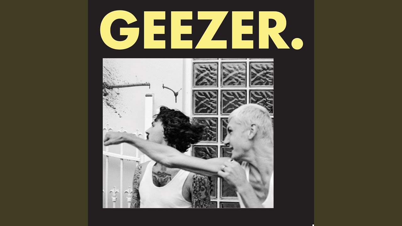Watch Geezer on YouTube Watch Geezer on YouTube