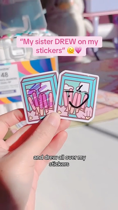 “My sister DREW on my stickers” 🫠💗#kawaii #stickers