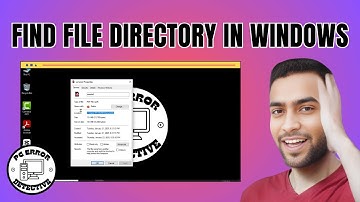 How to Find File Directory in Windows - Detailed Tutorial {2025}